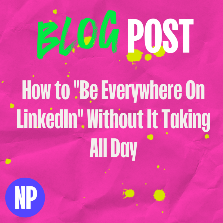 How To Do Well On LinkedIn Without Spending Hours At A Time