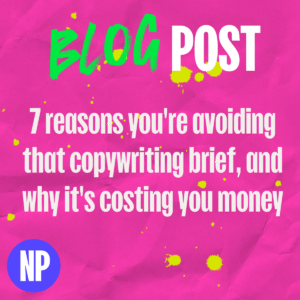 7 reasons youre avoiding that copywriting brief and why its costing you money 1