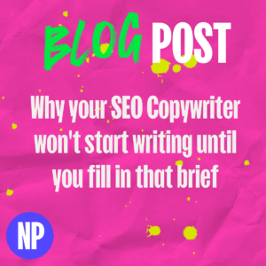 Why your seo copywriter wont start writing until you fill in that brief 1
