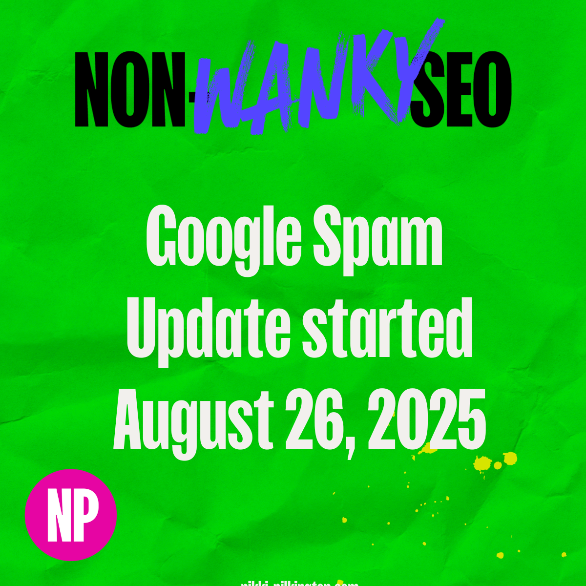 Google spam update started august 26, 2025