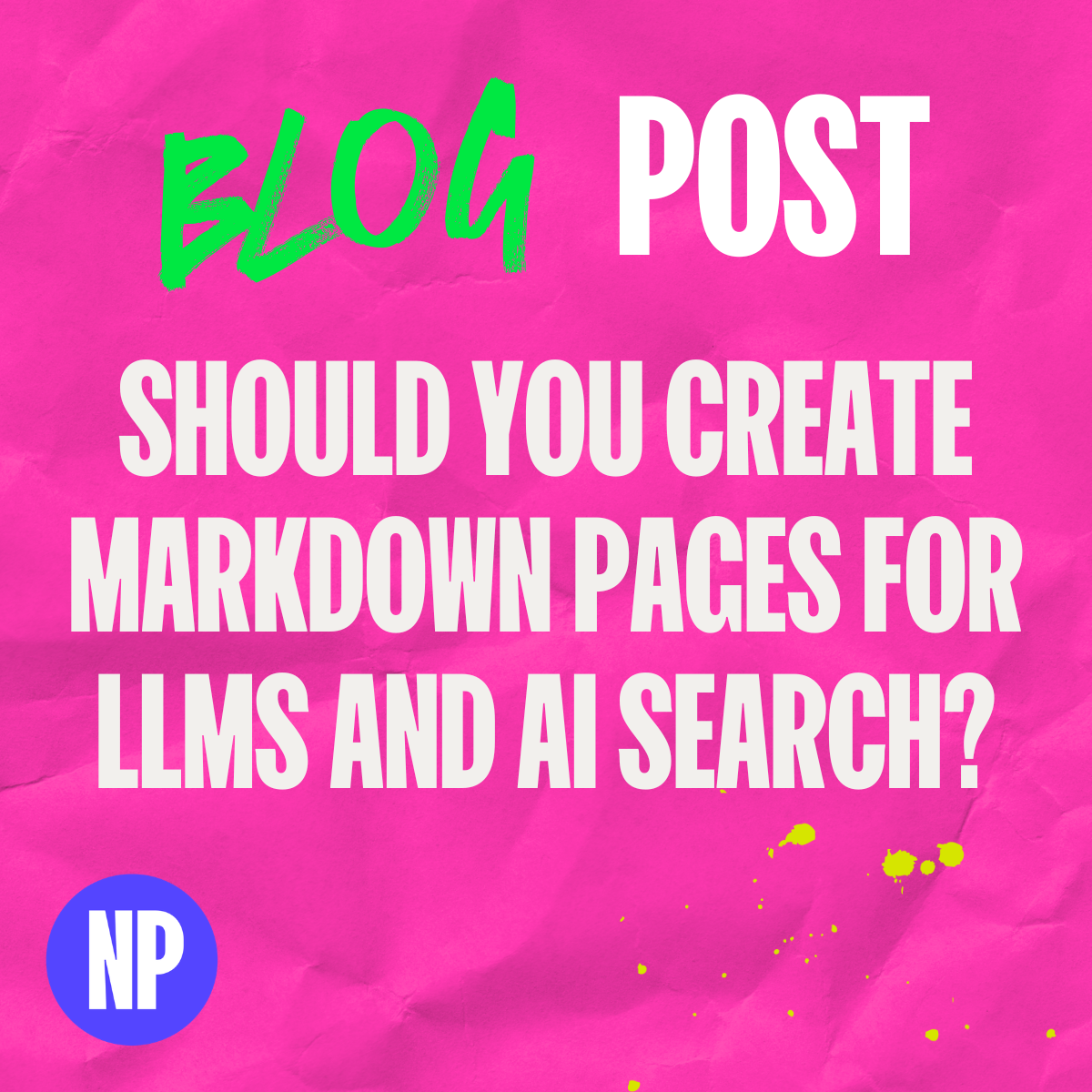 Should you create markdown pages for llms and ai search?
