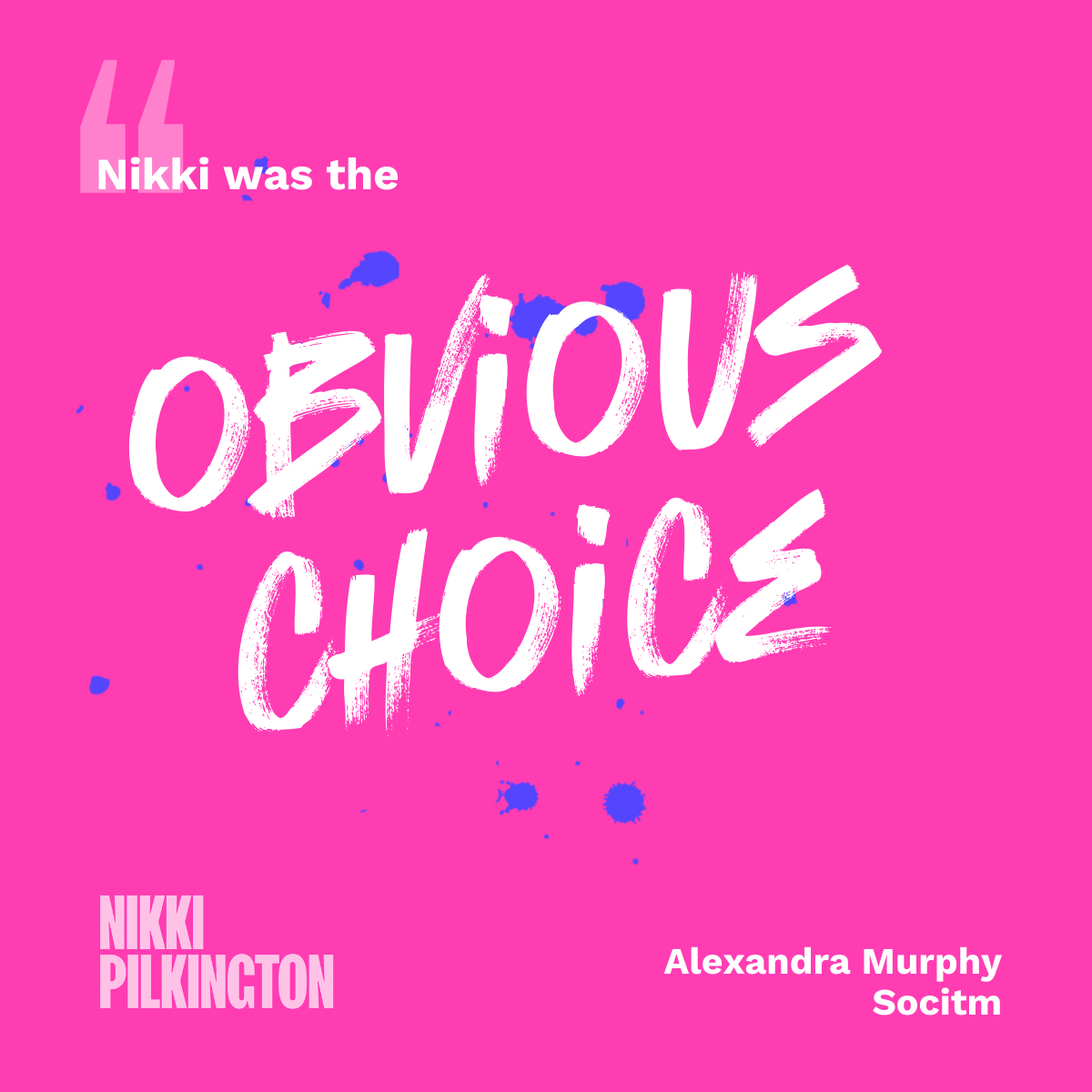 Testimonial for nikki pilkington - nikki was the obvious choice