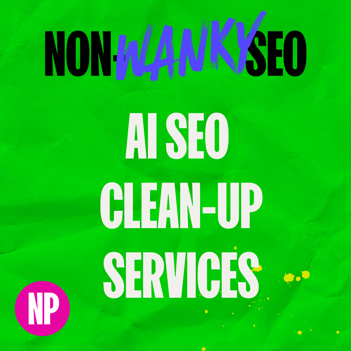 "gooroos" everywhere - here's why they're wrong Ai seo cleanup services