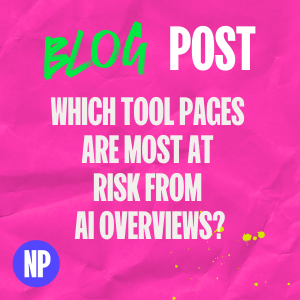 Which tool pages are most at risk from ai overviews?